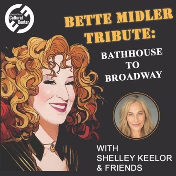 Bette Midler Tribute: Bathhouse to Broadway