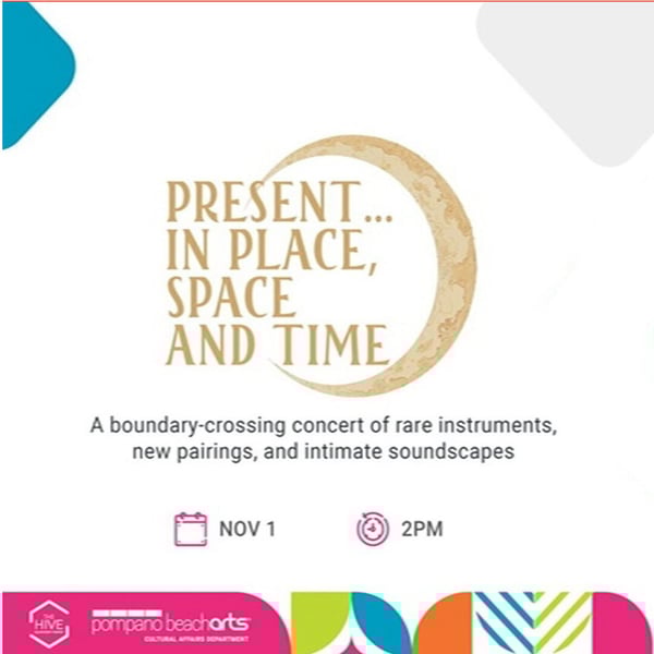 Present... In Place, Space, and Time