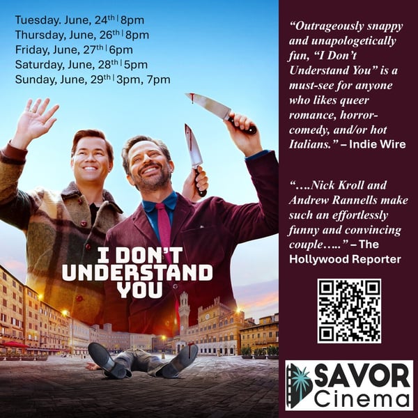 I Don't Understand You at Savor Cinema
