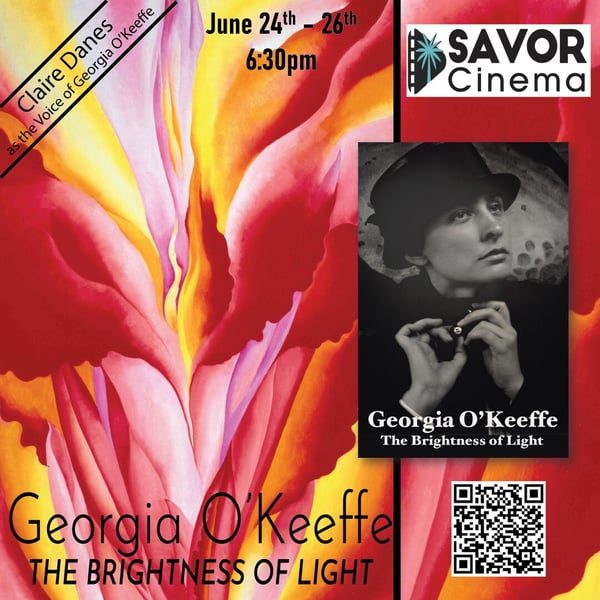 Georgia O’Keeffe: The Brightness of Light at Savor Cinema