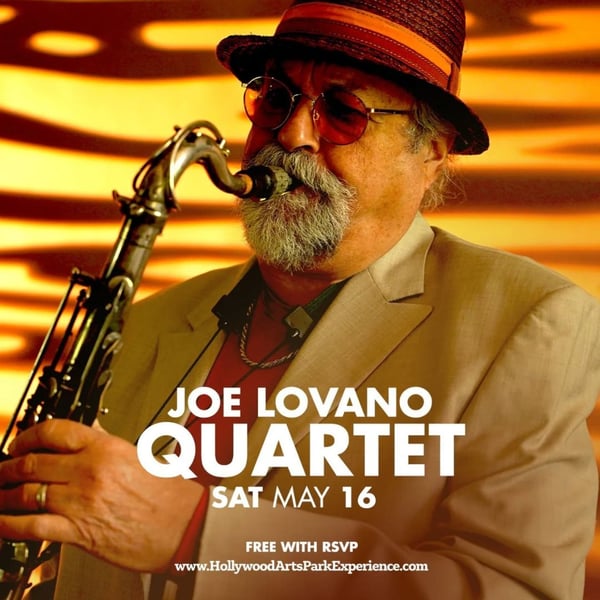 Hollywood ArtsPark Experience: Joe Lovano Quartet