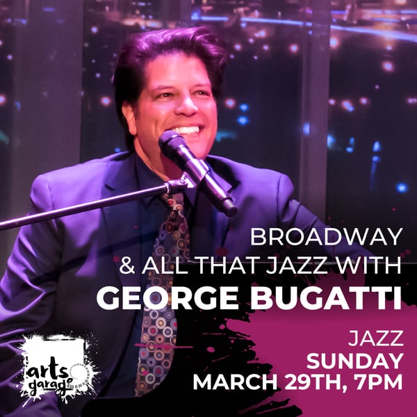 Broadway and All That Jazz with George Bugatti!