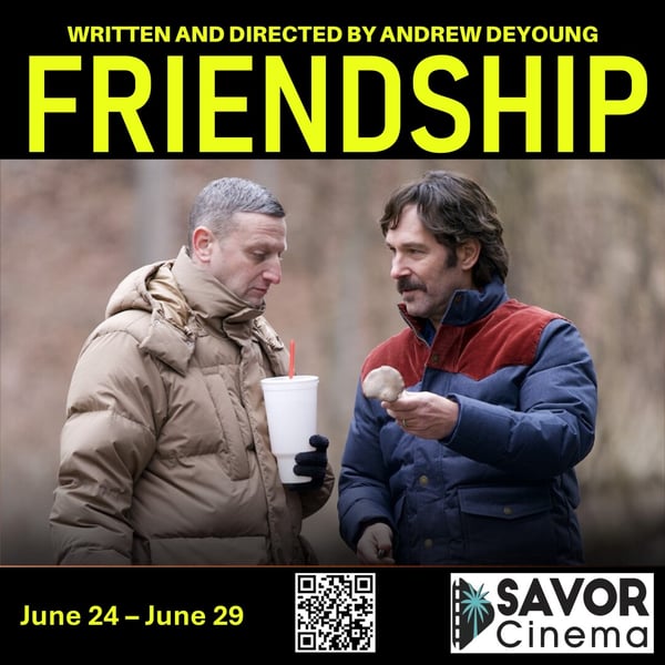 Friendship at Savor Cinema