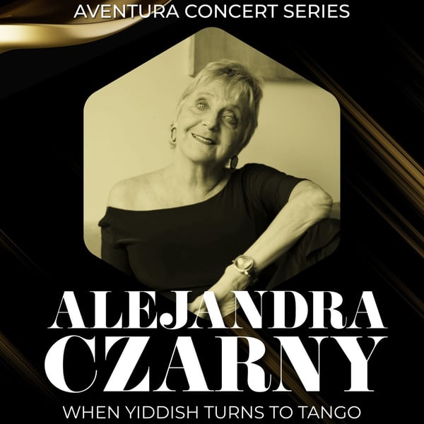 Alejandra Czarny - When Yiddish Turns to Tango