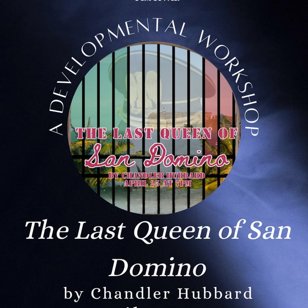 The Last Queen of San Domino by Chandler Hubbard