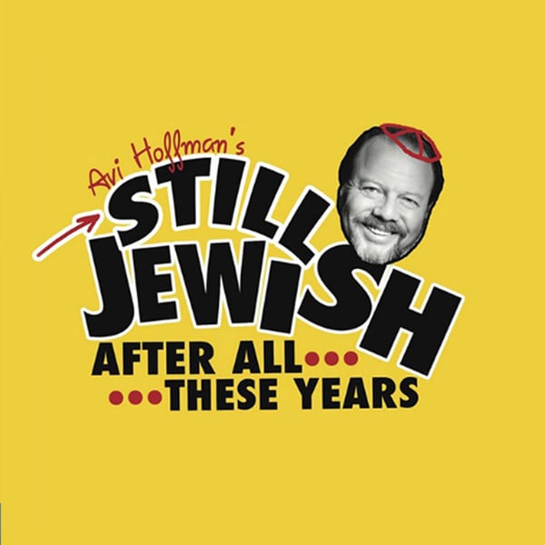 Avi Hoffman's Still Jewish After All These Years