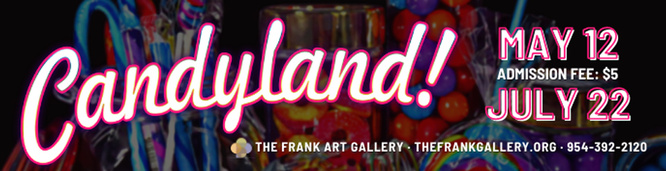Frank Gallery - Candyland
