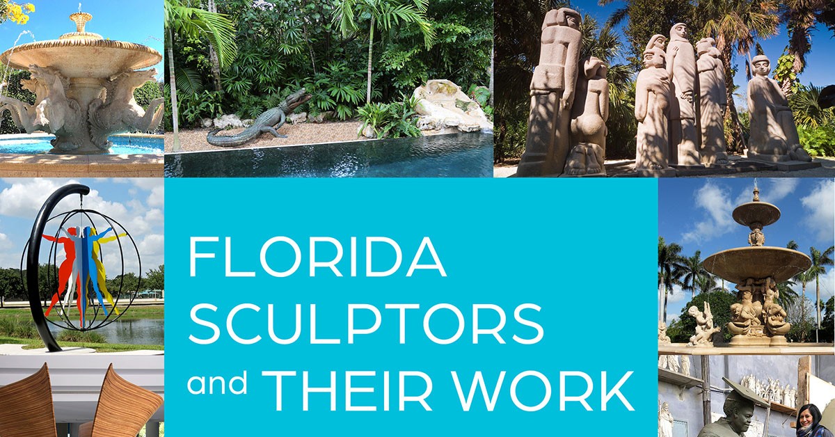 Florida Sculptors and Their Work 1880-2020