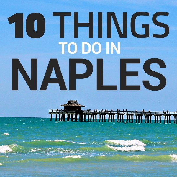 Things to Do in Naples: 10 of Our Fave Art & Culture Events!