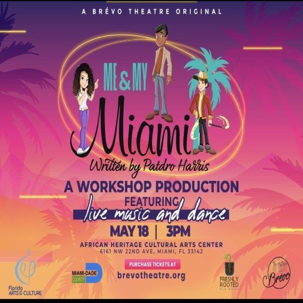 Brévo Theatre Presents: Me & My Miami