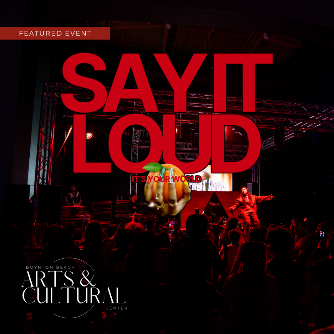 Say It Loud: It’s Your World