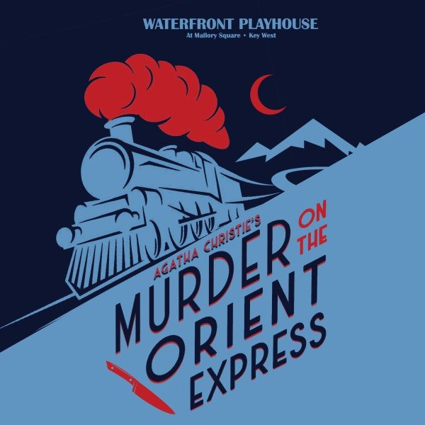 Waterfront Playhouse Presents Agatha Christie's Murder on the Orient Express