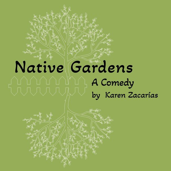 Native Gardens By Karen Zacarias