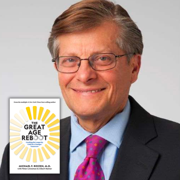 Dr. Michael Roizen | The Great Age Reboot