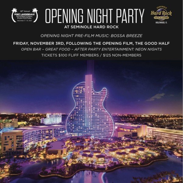 Fort Lauderdale International Film Festival Opening Night Film and Party