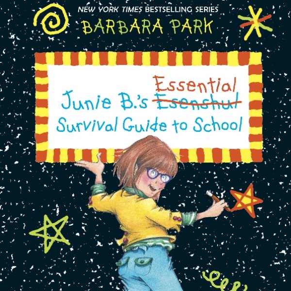 Junie B's Essential Survival Guide to School: Family Fun Series