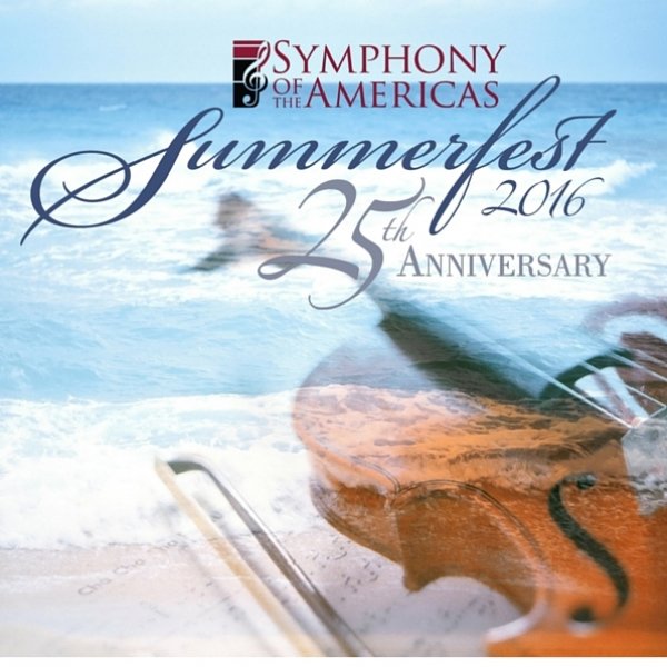 Celebrating 25 Years  of Summerfest-Highlighting the "Best of the Best"