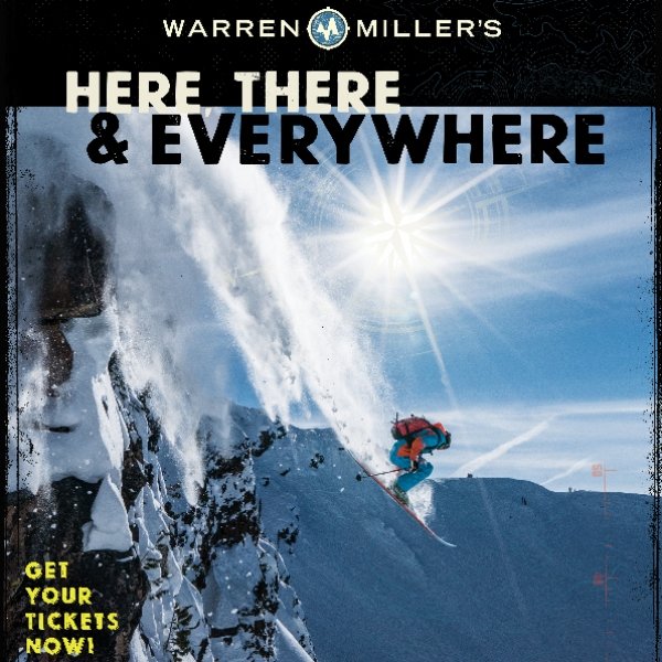 WARREN MILLER'S HERE, THERE & EVERYWHERE
