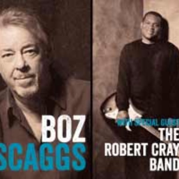 Boz Scaggs & The Robert Cray Band