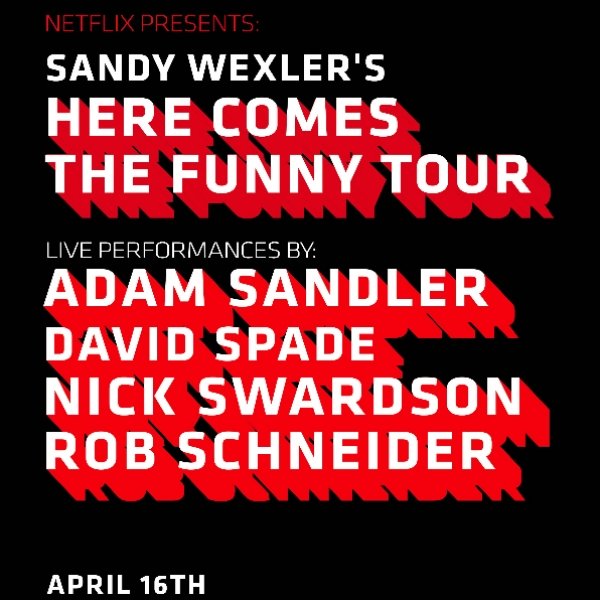 Netflix Presents Adam Sandler, David Spade, Nick Swardson, Rob Schneider