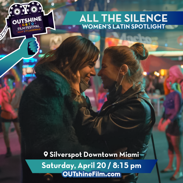 OUTshine Film Festival: Latin Spotlight: 'All The Silence'