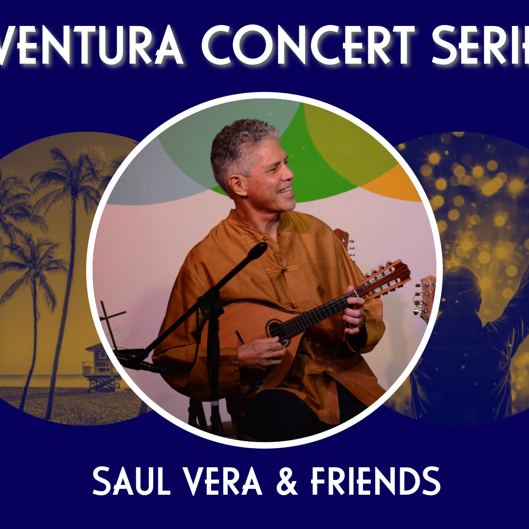 Saúl Vera & Friends - Aventura Concert Series 2024-2025