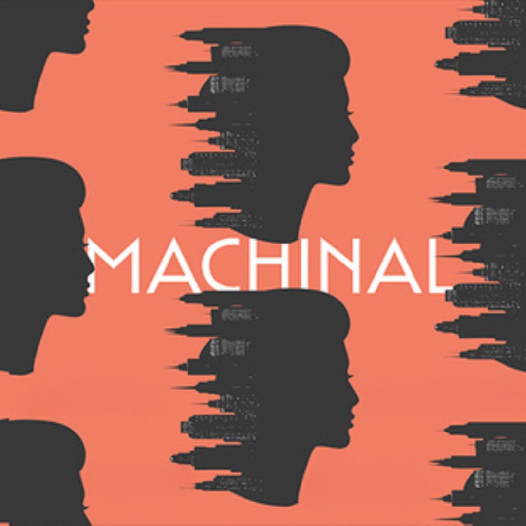 MACHINAL by Sophie Treadwell Directed by Silas Hoover