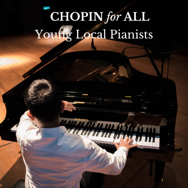 Chopin for All - Young Local Pianists 