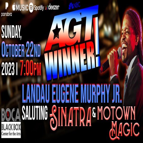 America's Got Talent Winner! Saluting Sinatra & Motown Magic with Landau Eugene Murphy Jr.