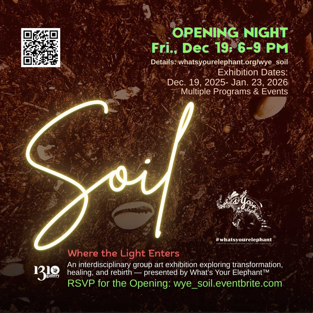 SOIL: Where the Light Enters Art Exhibition - Opening Night