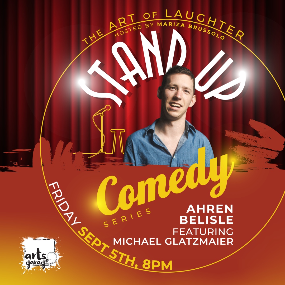The Art of Laughter with Headliner Ahren Belisle ft. Michael Glatzmaier