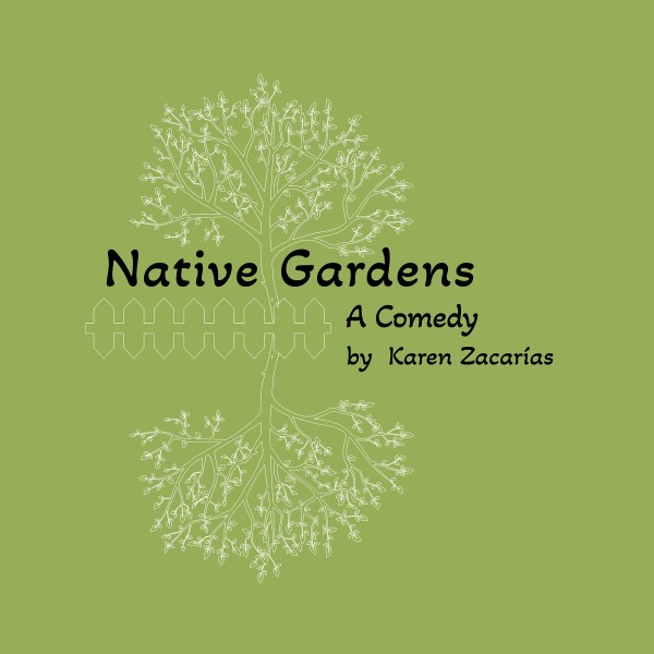 Native Gardens By Karen Zacarias
