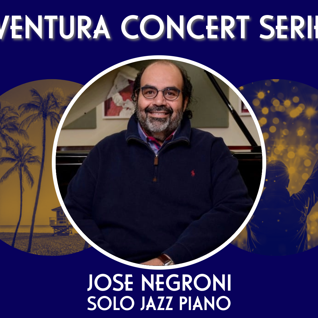 José Negroni - Solo Jazz Piano - Aventura Concert Series 2024-2025