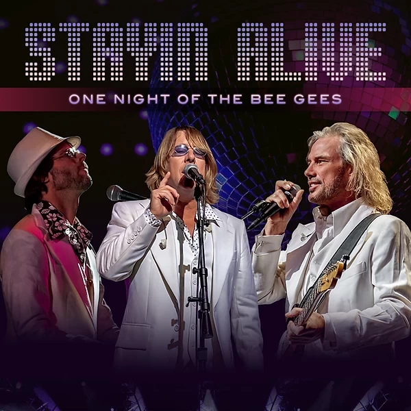 Stayin' Alive: One Night of the Bee Gees