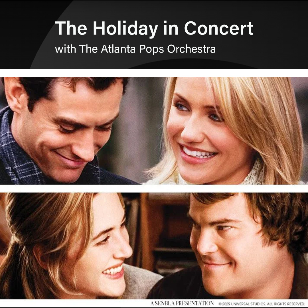 The Holiday in Concert with the Atlanta Pops Orchestra