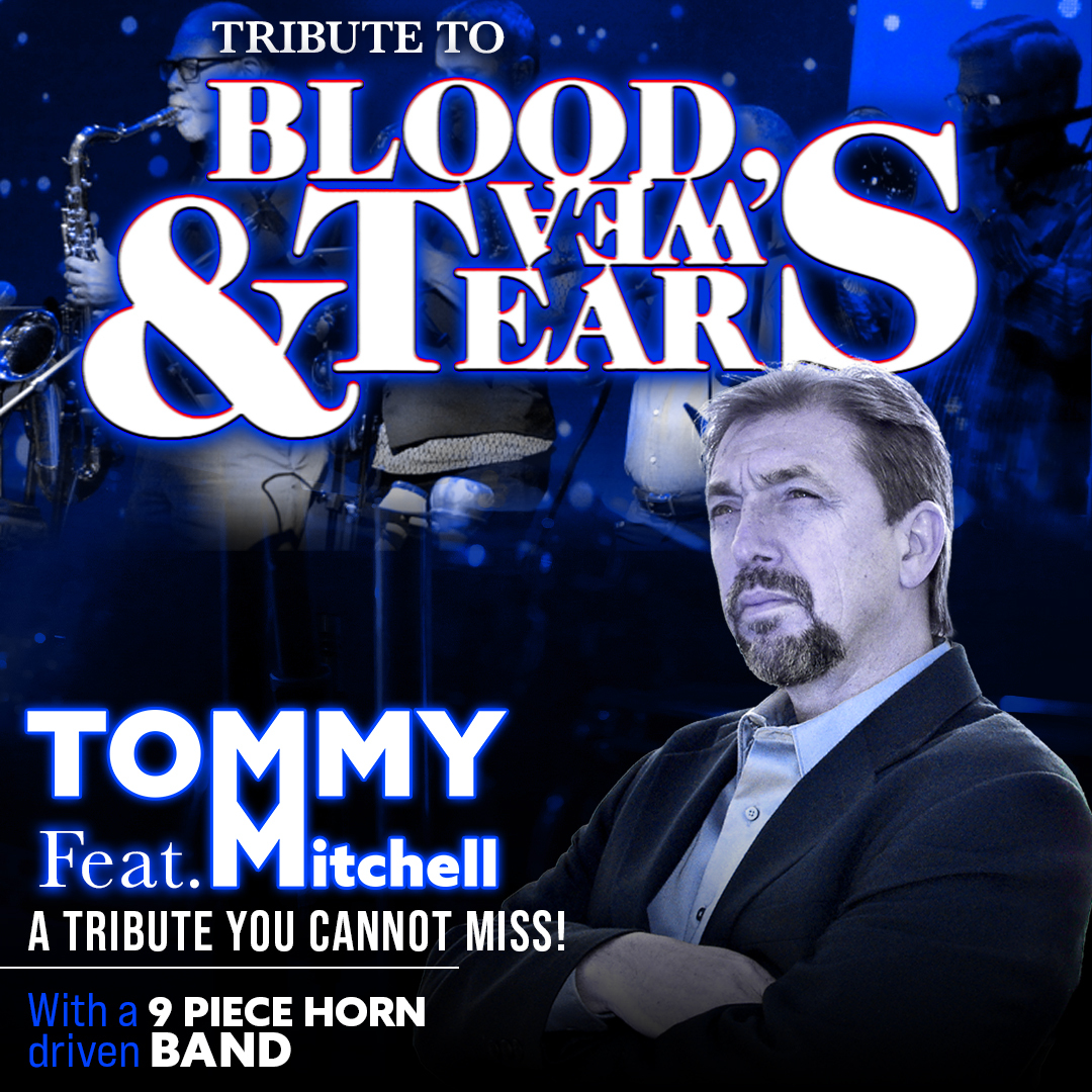 Blood, Sweat & Tommy Mitchell: Tribute to Blood Sweat & Tears