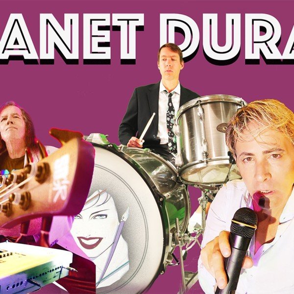 Planet Duran: The Ultimate Duran Duran Tribute