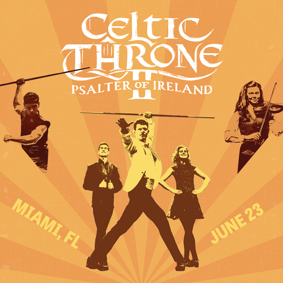 Ultimate Irish Dance Experience Coming to Miami!