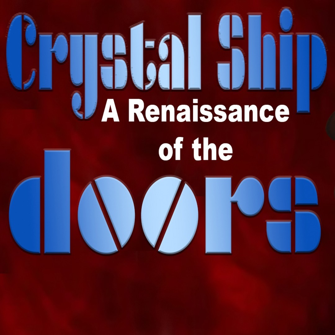 Crystal Ship: A Renaissance of the Doors