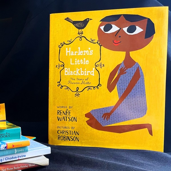 Sunday Stories: “Harlem’s Little Blackbird: The Story of Florence Mills” by Renée Watson