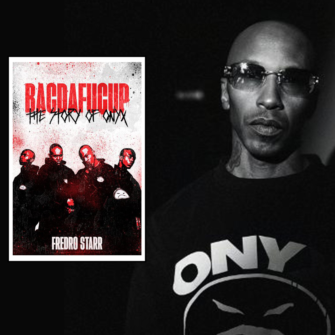 Book Signing with Fredro Starr of ONYX with a live set by DJ Epps of Sirius