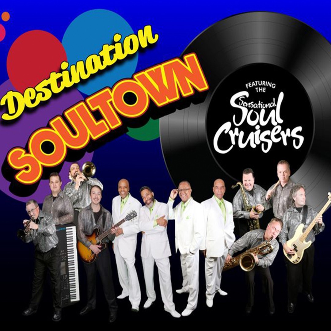 Destination Soultown Featuring The Sensational Soul Cruisers