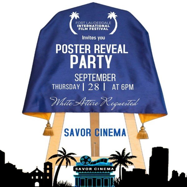 Poster Reveal Party: Fort Lauderdale International Film Festival