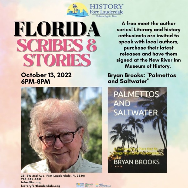 Meet Bryan Brooks at History Fort Lauderdale’s “Florida Scribes & Stories” Launch 