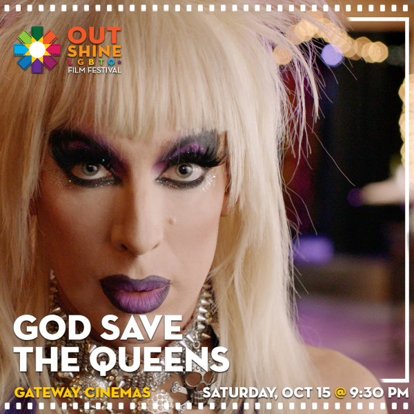 OUTshine LGBTQ+ Film Festival: God Save The Queens