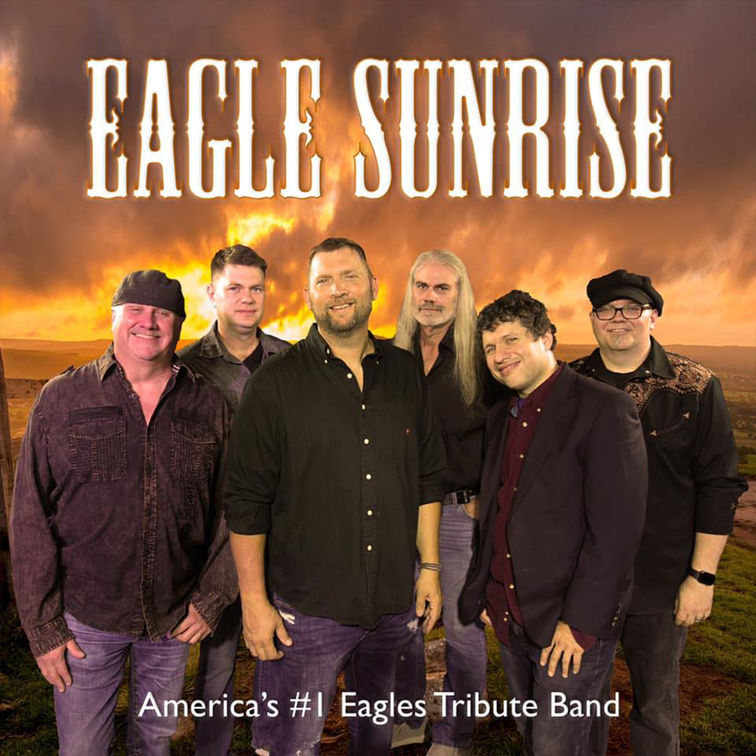 Eagle Sunrise Band: The Ultimate Eagles Tribute 