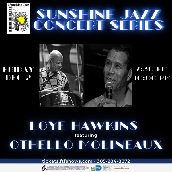 Sunshine Jazz Organization: Loye Hawkins featuring Othello Molineaux
