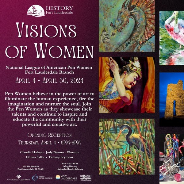 History Fort Lauderdale  Presents "Visions of Women" Exhibit Artists Meet & Greet