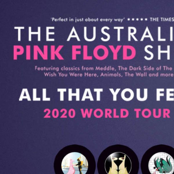 The Australian Pink Floyd Show - All That You Feel World Tour 2020