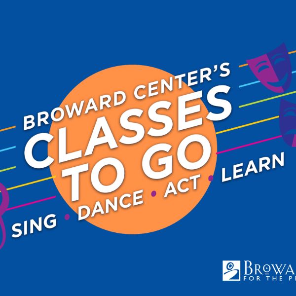 Broward Center's Classes To Go 